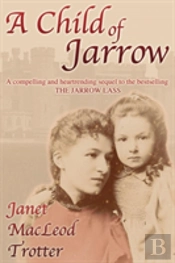A Child Of Jarrow