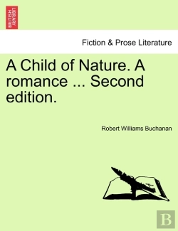 Bertrand.pt - A Child Of Nature. A Romance ... Second Edition.