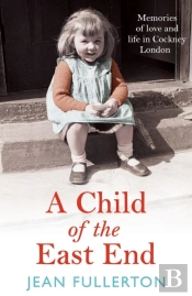 A Child Of The East End