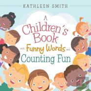 A Children'S Book With Funny Words And Counting Fun