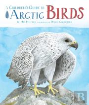 A Children'S Guide To Arctic Birds