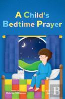 A Child'S Bedtime Prayer