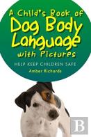 A Child'S Book Of Dog Body Language With Pictures