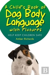 A Child'S Book Of Dog Body Language With Pictures