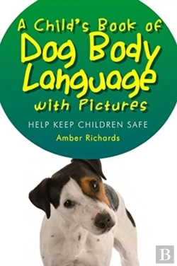 Bertrand.pt - A Child'S Book Of Dog Body Language With Pictures