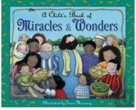 A Child'S Book Of Miracles & Wonders