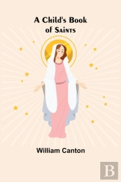 A Child'S Book Of Saints