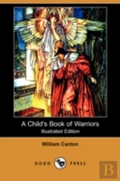 A Child'S Book Of Warriors (Illustrated