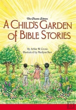Bertrand.pt - A Child'S Garden Of Bible Stories (Hb)