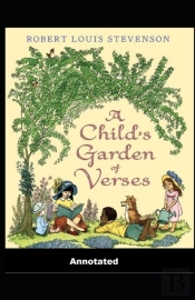 A Child'S Garden Of Verses Annotated