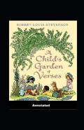 A Child'S Garden Of Verses Annotated