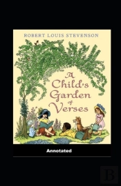 A Child'S Garden Of Verses Annotated
