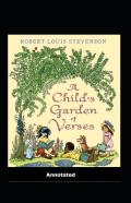 A Child'S Garden Of Verses Annotated
