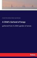 A Child'S Garland Of Songs
