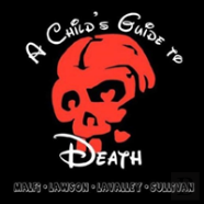 A Child'S Guide To Death