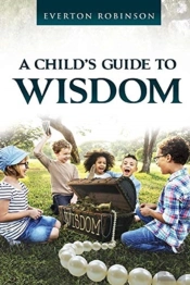 A Child'S Guide To Wisdom