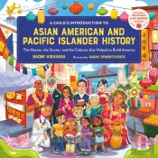 A Child'S Introduction To Asian American And Pacific Islander History