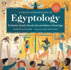 A Child'S Introduction To Egyptology