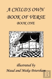 A Child'S Own Book Of Verse, Book One