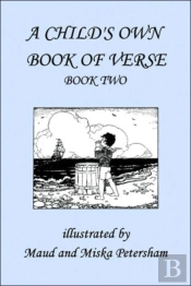 A Child'S Own Book Of Verse, Book Two
