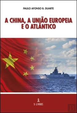 Bertrand.pt - A China, A União Europeia e o Atlântico