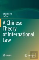 A Chinese Theory Of International Law