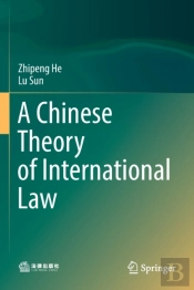 A Chinese Theory Of International Law
