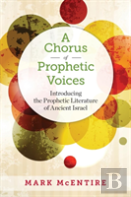 A Chorus Of Prophetic Voices
