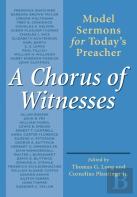 A Chorus Of Witnesses