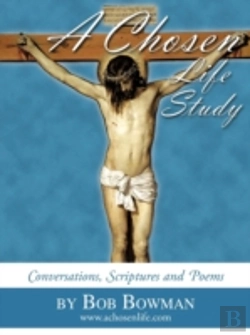 Bertrand.pt - A Chosen Life Study: Conversations, Scri