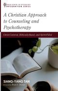 A Christian Approach To Counseling And Psychotherapy