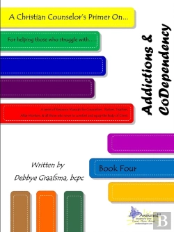 Bertrand.pt - A Christian Counselor'S Primer On.... Addictions & Codependency