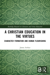 A Christian Education In The Virtues
