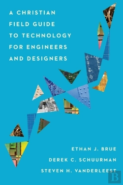 Bertrand.pt - A Christian Field Guide To Technology For Engineers And Designers