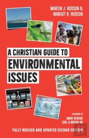 A Christian Guide To Environmental Issues