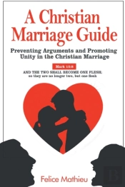 A Christian Marriage Guide: Preventing A
