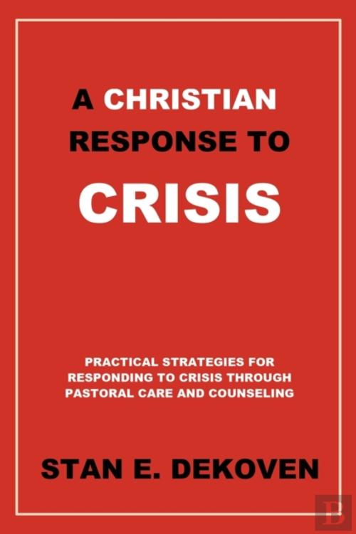 A Christian Response To Crisis, Stan E Dekoven Livro Bertrand