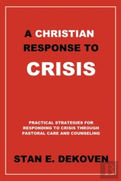 A Christian Response To Crisis