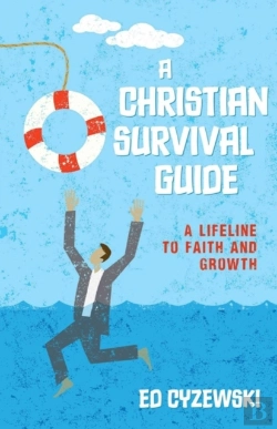 Bertrand.pt - A Christian Survival Guide Â€“ A Lifeline To Faith And Growth
