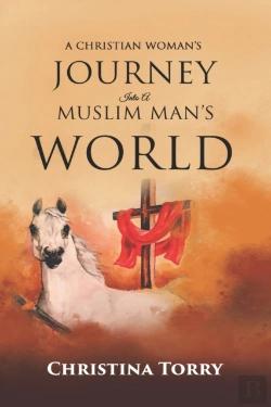Bertrand.pt - A Christian Woman'S Journey Into A Muslim Man'S World