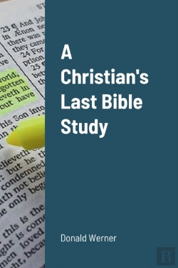 Bertrand.pt - A Christian'S Last Bible Study
