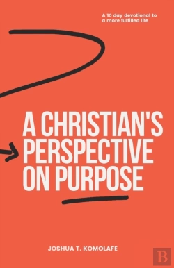 Bertrand.pt - A Christian'S Perspective On Purpose