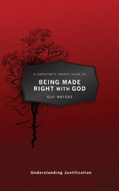 A Christian'S Pocket Guide To Being Made Right With God