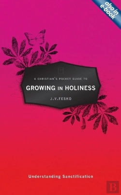 Bertrand.pt - A Christian'S Pocket Guide To Growing In Holiness