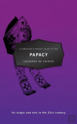 Bertrand.pt - A Christian'S Pocket Guide To The Papacy
