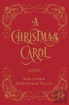 A Christmas Carol And Other Christmas Tales