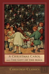A Christmas Carol And The Gift Of The Magi