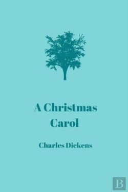 Bertrand.pt - A Christmas Carol By Charles Dickens