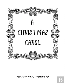 Bertrand.pt - A Christmas Carol By Charles Dickens