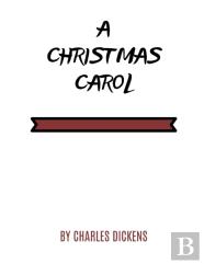 A Christmas Carol By Charles Dickens